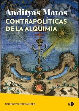 Contrapolíticas de la alquimia "Un ensayo en imágenes"