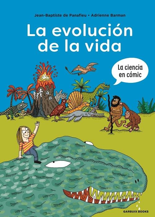 La evolución de la vida "(La ciencia en cómic)". 