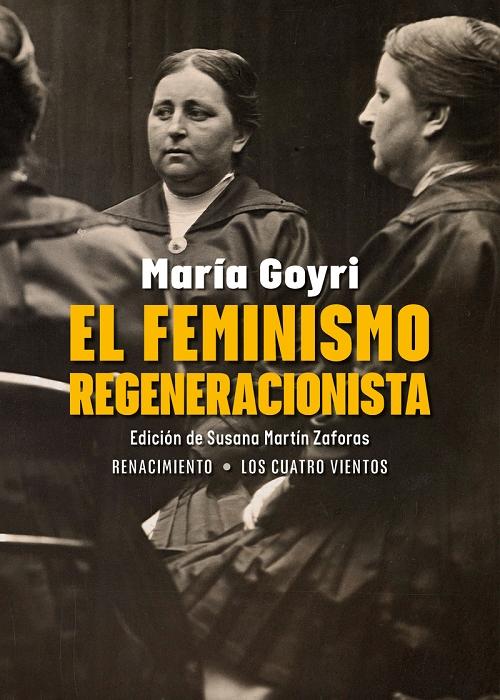 El feminismo regeneracionista. 