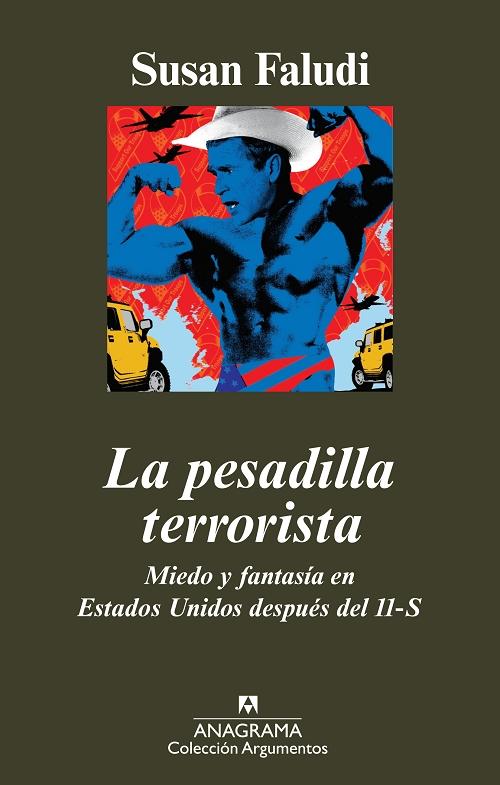 La pesadilla terrorista "Miedo y fantasía en Estados Unidos después del 11-S"