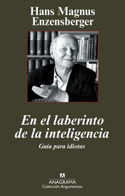 En el laberinto de la inteligencia "Guía para idiotas". 