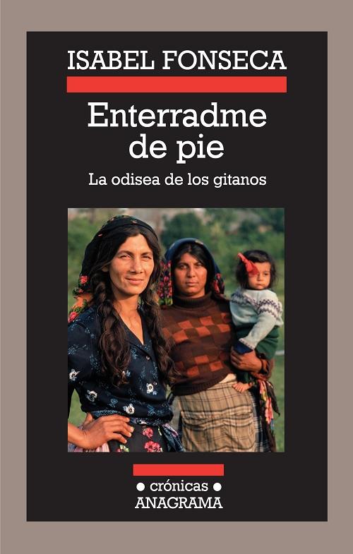 Enterradme de pie "La odisea de los gitanos"