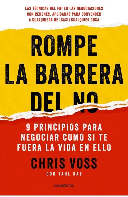 Rompe la barrera del No "9 principios para negociar como si te fuera la vida en ello". 