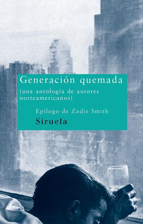 Generación quemada "Una antología de autores norteamericanos". 