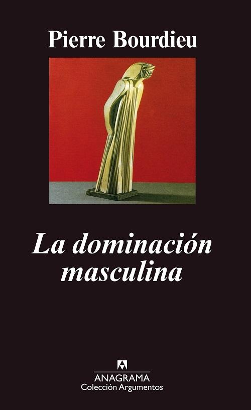 La dominación masculina. 