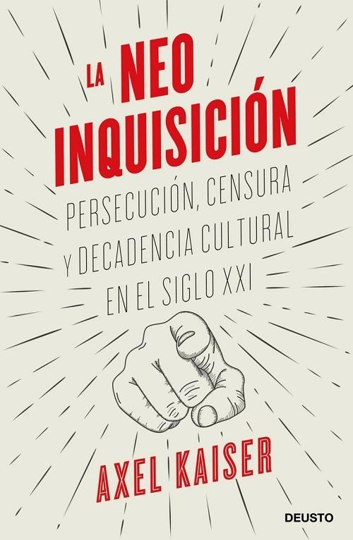 La neoinquisición "Persecución, censura y decadencia cultural en el siglo XXI". 