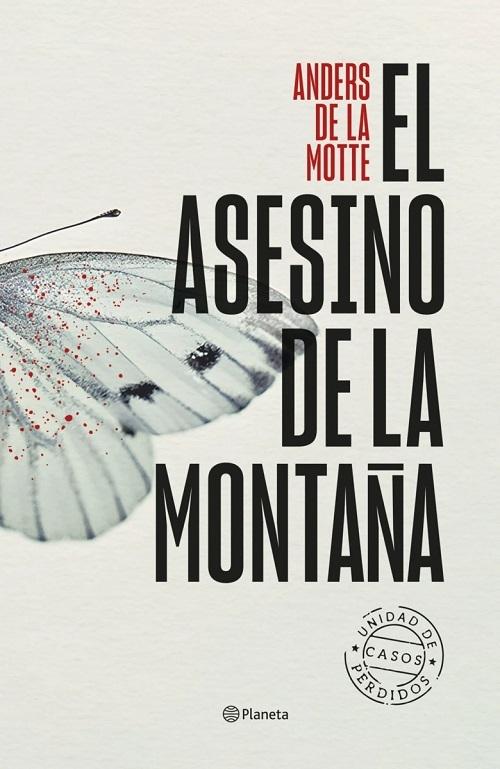 El asesino de la montaña "(Unidad de Casos Perdidos - 1)". 