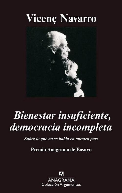 Bienestar insuficiente, democracia incompleta "Sobre lo que no se habla en nuestro país"