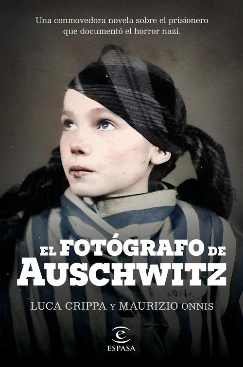 El fotógrafo de Auschwitz. 