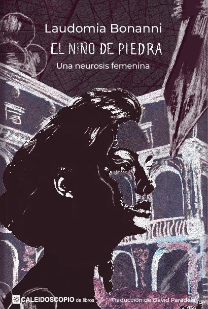 El niño de piedra "Una neurosis femenina". 