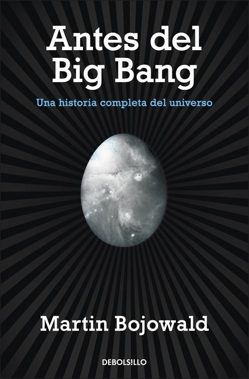 Antes del Big Bang "Una historia completa del Universo". 