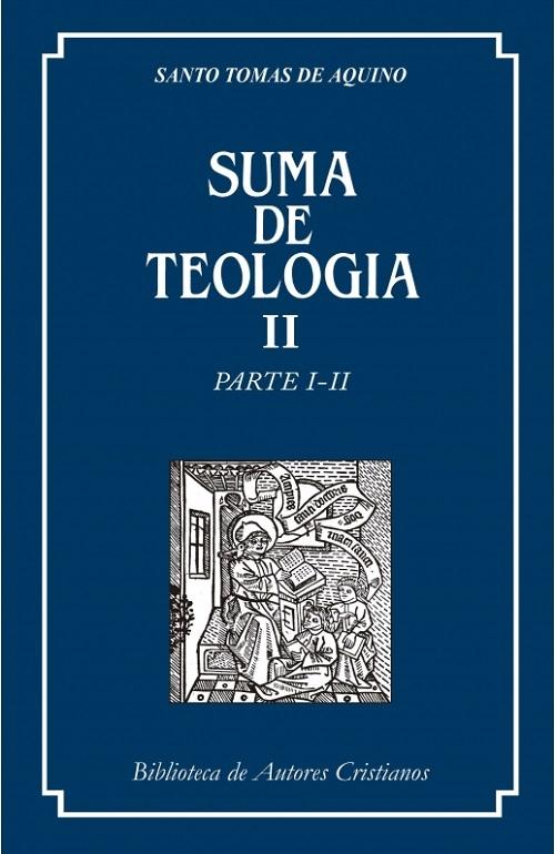 Suma de Teología - II "Parte I-II". 