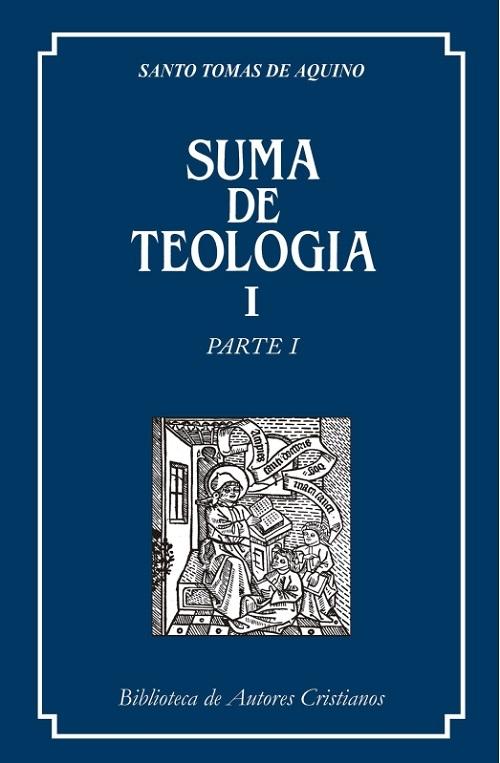Suma de Teología - I "Parte I". 