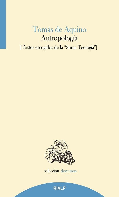 Antropología "Textos escogidos de la <Suma Teológica>". 