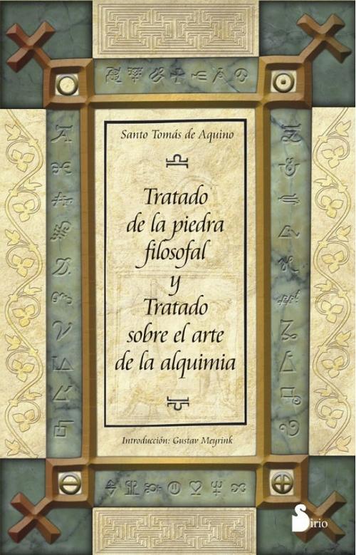 Tratado de la piedra filosofal / Tratado sobre el arte de la alquimia