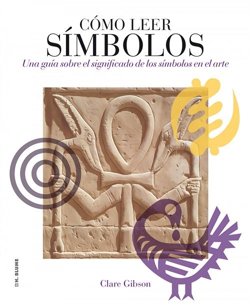 Cómo leer símbolos "Una guía sobre el significado de los símbolos en el arte". 