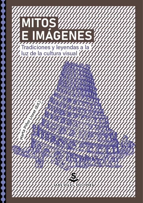 Mitos e imágenes "Tradiciones y leyendas a la luz de la cultura visual". 