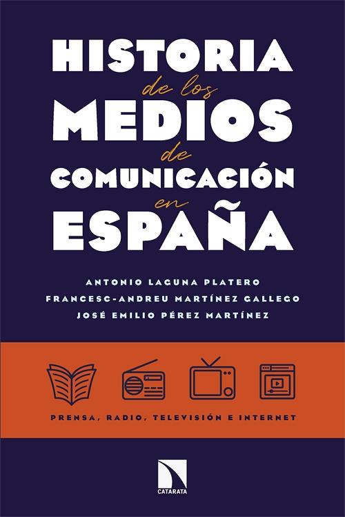 Historia de los medios de comunicación en España  "Prensa, radio, televisión e internet"