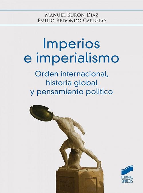 Imperios e imperialismos "Orden internacional, historia global y pensamiento político". 