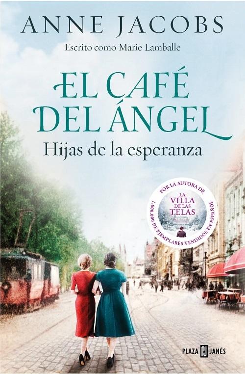 Hijas de la esperanza "(Café del Ángel - 3)". 