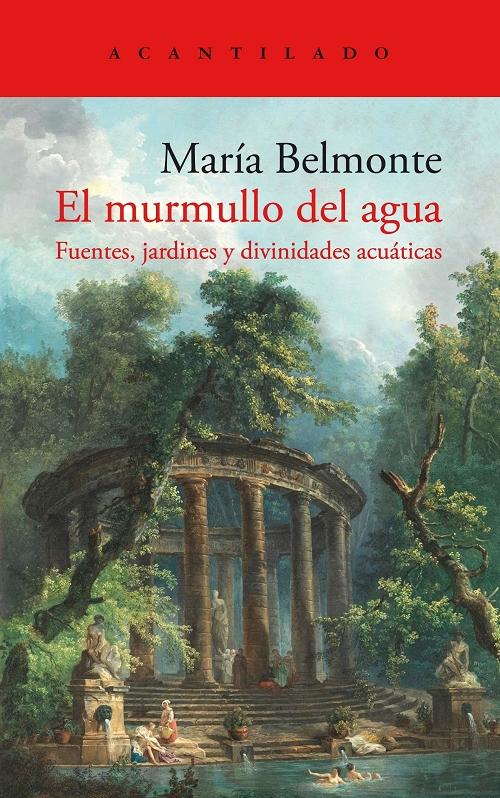 El murmullo del agua "Fuentes, jardines y divinidades acuáticas"