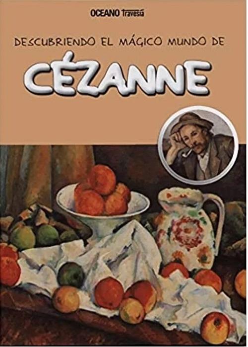 Descubriendo el mágico mundo de Cézanne. 