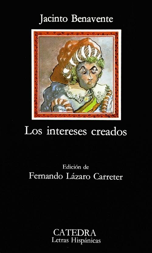 Los intereses creados. 