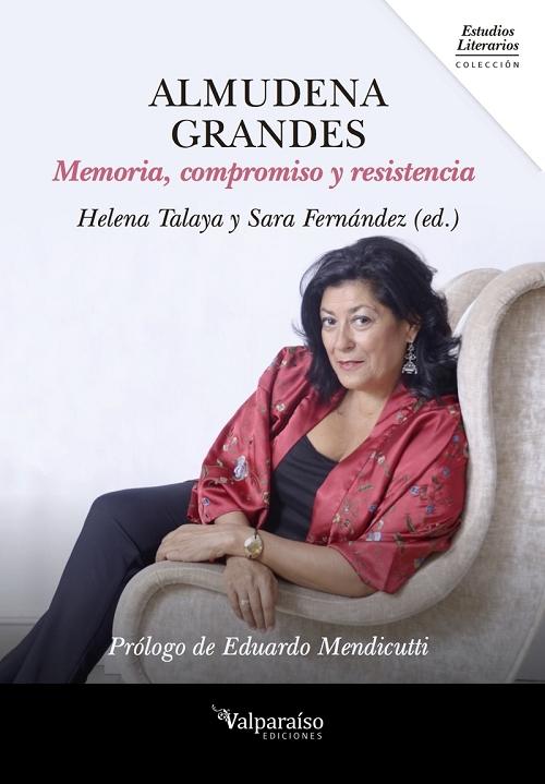 Almudena Grandes "Memoria, compromiso y resistencia". 