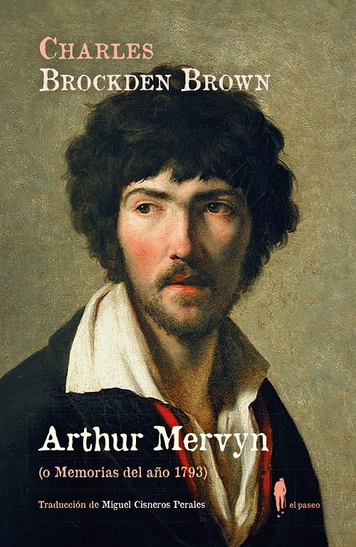 Arthur Mervyn "(o Memorias del año 1793)"