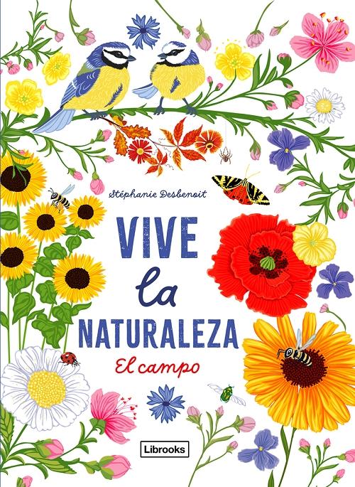 El campo "Vive la naturaleza". 