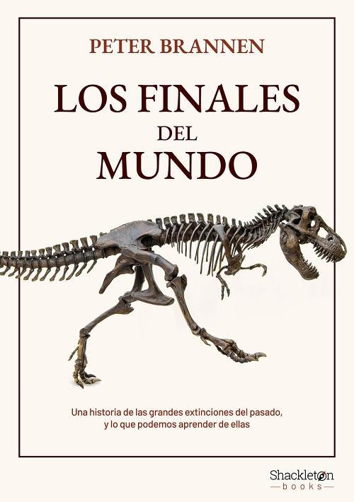 Los finales del mundo "Una historia de las grandes extinciones del pasado y lo que podemos aprender de ellas"