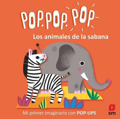 Los animales de la sabana "(Mi primer imaginario con pop-ups)". 