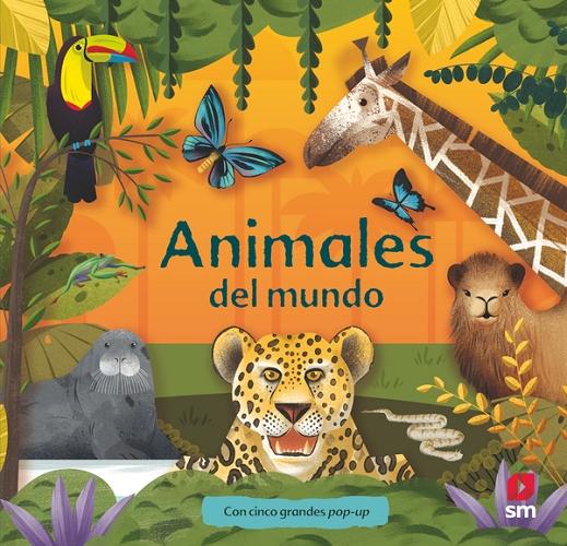 Animales del mundo "(Animales en pop-ups) (Con cinco grandes pop-up)"
