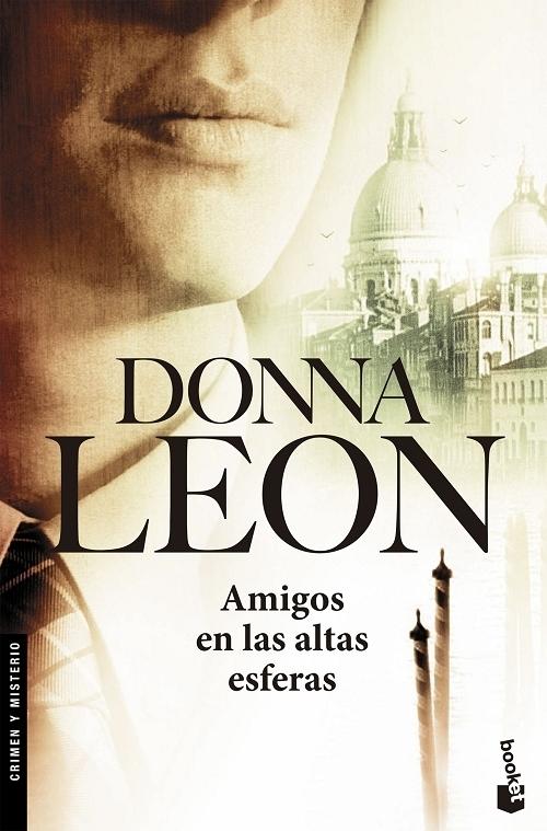 Amigos en las altas esferas "(Comisario Guido Brunetti - 9)"