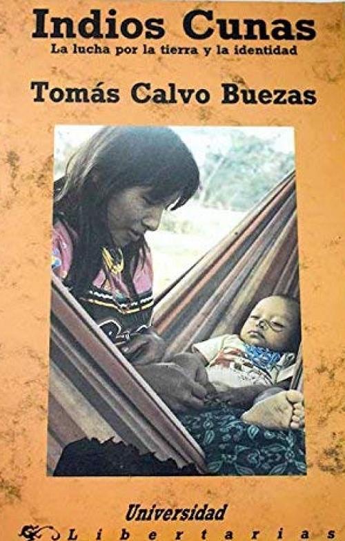 Indios Cunas "La lucha por la tierra y la identidad". 