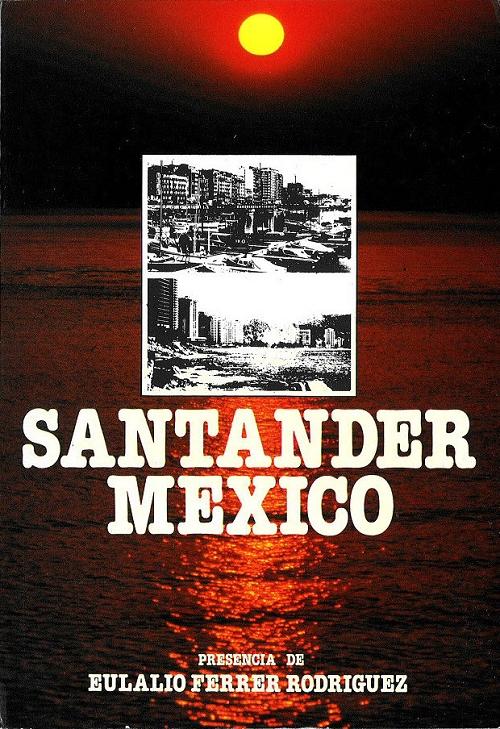 Santander México "Presencia de Eulalio Ferrer Rodríguez". 