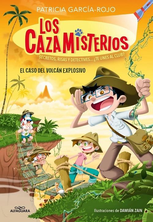 El caso del volcán explosivo "(Los CazaMisterios - 6)".
