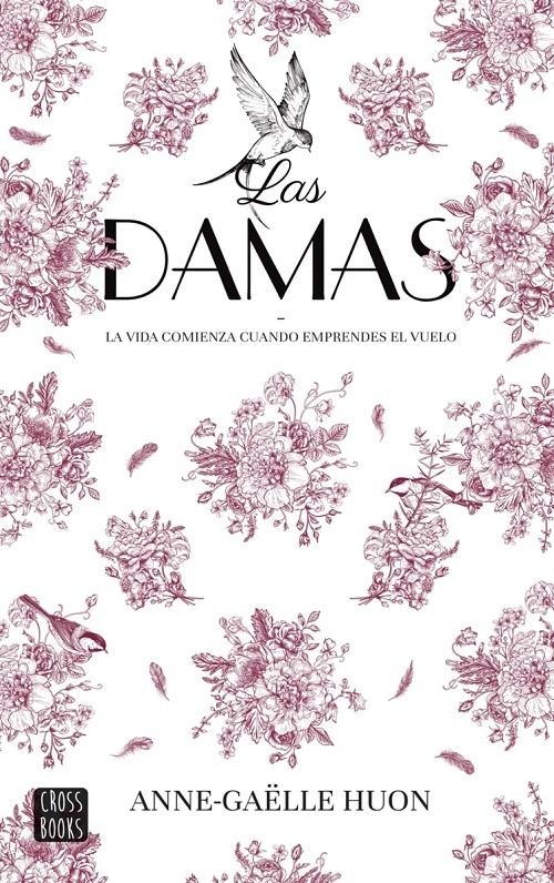 Las damas "La vida comienza cuando emprendes el vuelo"