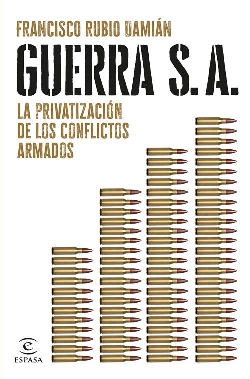 Guerra S.A. "La privatización de los conflictos armados". 