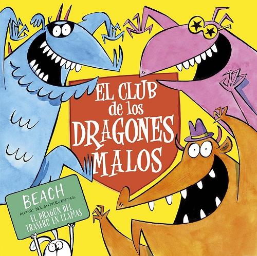El Club de los Dragones Malos.