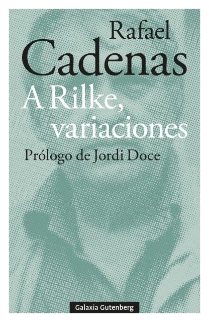 A Rilke, variaciones. 