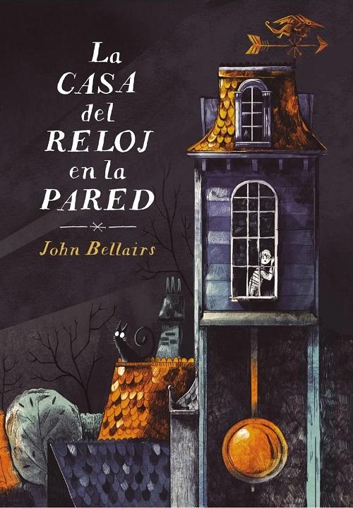 La casa del reloj en la pared "(Los casos de Lewis Barnavelt - 1)"