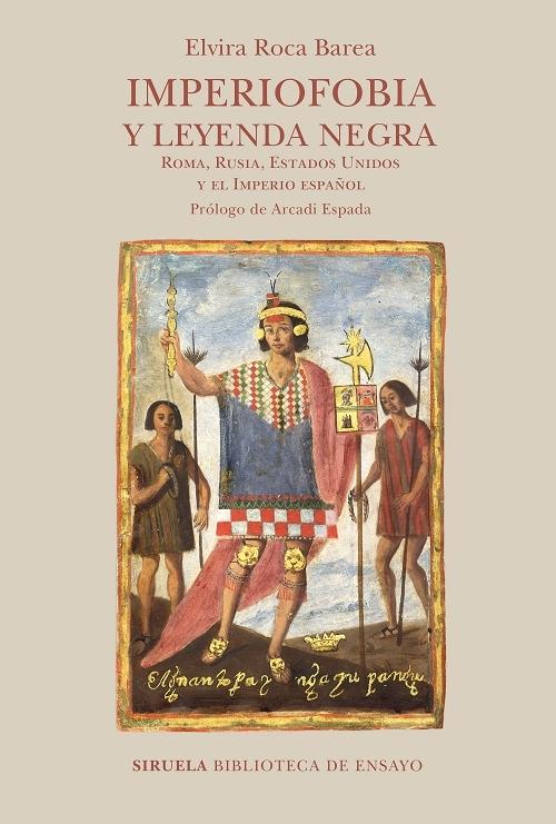 Imperiofobia y leyenda negra "Roma, Rusia, Estados Unidos y el Imperio español". 