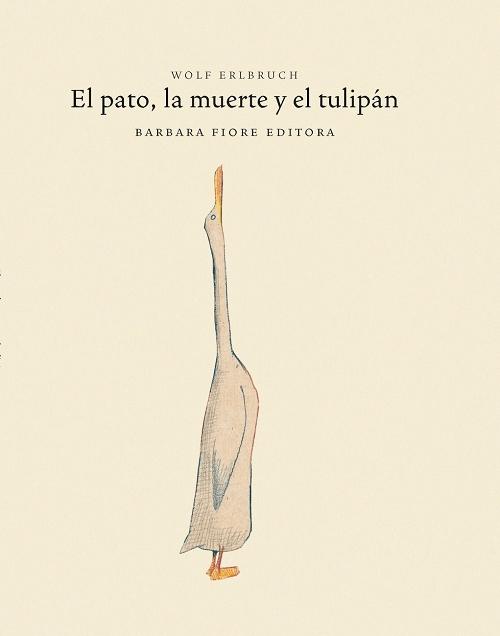 El pato, la muerte y el tulipán. 