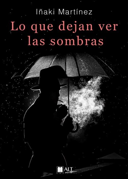 Lo que dejan ver las sombras. 