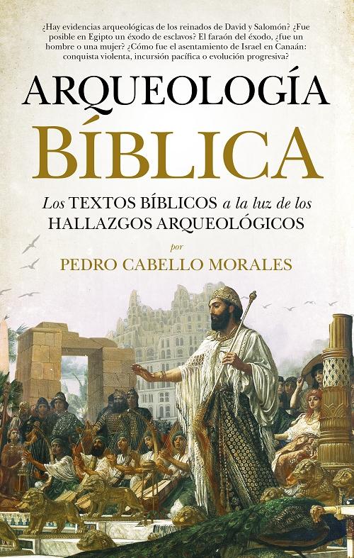 Arqueología bíblica "Los textos bíblicos a la luz de los hallazgos arqueológicos". 