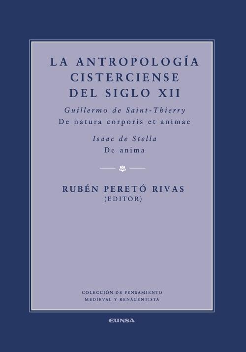 La antropología cisterciense del siglo XII "De natura corporis et animae / De anima". 