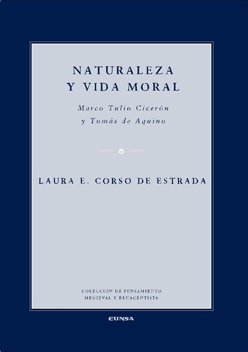 Naturaleza y vida moral "Marco Tulio Cicerón y Tomás de Aquino"