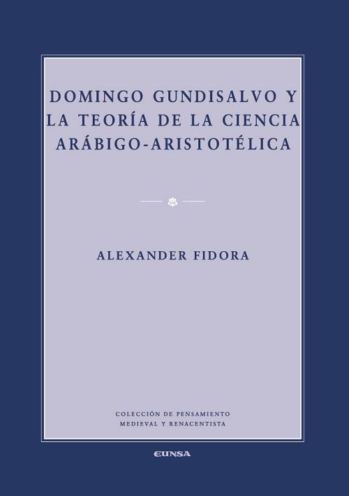 Domingo Gundisalvo y la teoría de la ciencia arábigo-aristotélica