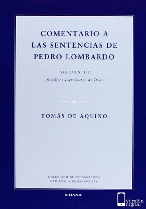 Comentario a las Sentencias de Pedro Lombardo - I/2 "Nombres y atributos de Dios"